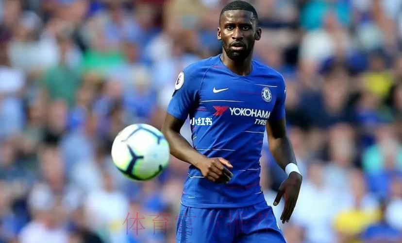 吕迪格将在几周内决定未来 皇马巴黎尤文有意免签